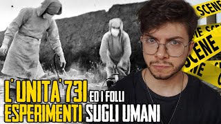 LUNITÀ 731 e gli ESPERIMENTI sugli ESSERI UMANI  Jematria [upl. by Lovash]