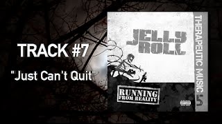 Jelly Roll  quotJust Cant Quitquot Audio [upl. by Nywled]