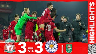 Highlights Liverpool 33 Leicester  Late equaliser and penalty shootout puts Reds in semi final [upl. by Medovich]