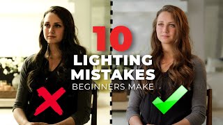 Top 10 Lighting Mistakes Beginners Make [upl. by Alyekahs956]