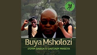 Buya Msholozi [upl. by Maximilian]