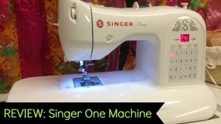 REVIEW Singer One Sewing Machine [upl. by Ynohtna]