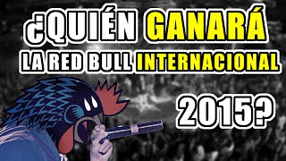 ¿Quién ganará la Red Bull Batalla de los Gallos Internacional 2015 [upl. by Johnathon]