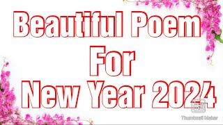 Beautiful New Year 2024 Poem  New Year 2024 Kavita in English  Sweet poem for new year 2024 [upl. by Vince]