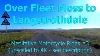 Over Fleet Moss to Langstrothdale 4K  Meditative Motorcycle Rides 3 [upl. by Nashom]