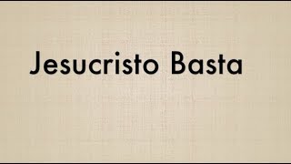 Jesucristo Basta  Karaoke Version [upl. by Beckie]