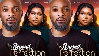 Beyond Perfection New Movie  St Ruth Kadiri Deza The Great [upl. by Addiego459]