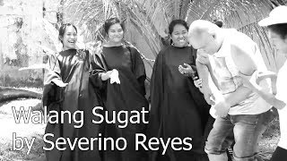 Walang Sugat by Severino Reyes [upl. by Admana]