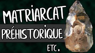 MATRIARCAT préhistorique  Je réponds à VOS QUESTIONS [upl. by Elrod]