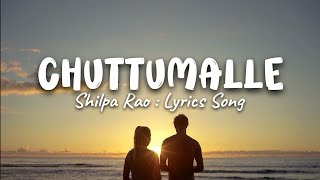 Chuttumalle  Lyrics  Shilpa Rao New Song  Devara  Letest Telugu Song [upl. by Atteuqihc]