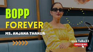 Forever Bopp by Ms Anjana Thakur  Team23  FLP India [upl. by Farrel]