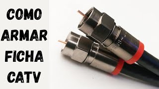 Como armar una ficha de CATV RF o antena [upl. by Enrak166]