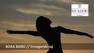 BOKA BAND  Crnogorski raj Official Video 2016 [upl. by Wardle]