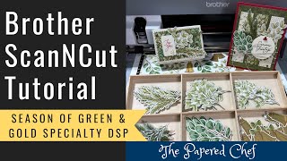 Brother ScanNCut Tips amp Tricks  Cutting Patterned Paper  Season of Green amp Gold by Stampin’ Up [upl. by Fidelia]