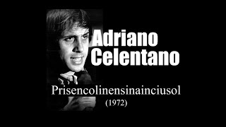 Adriano Celentano  Prisencolinensinainciusol 1972 [upl. by Naziaf]