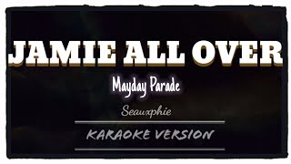 Mayday Parade  Jamie All Over Karaoke Version [upl. by Gael]