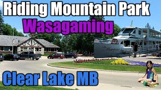 Clear Lake  Wasagaming Townsite Tour Riding Mountain National Park  Travels With Bill [upl. by Bertha]