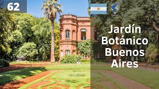 TOUR por el JARDÍN BOTÁNICO de BUENOS AIRES  ARGENTINA [upl. by Dnaltruoc]