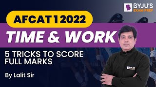 AFCAT 1 2022  Time amp Work  5 Tricks to Score Full Marks  AFCAT Maths  AFCAT Online Classes [upl. by Nameerf]