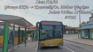 Poznań Linia 70222 Kierunek KomornikiOs Zielone WzgórzeSolaris Urbino 12 Electric 7023 [upl. by Oirad162]