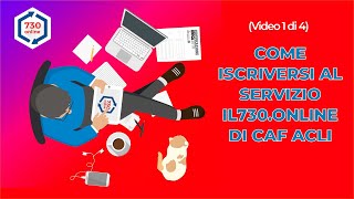 730 ONLINE 2021 Video 1 di 4 Come iscriversi al servizio di CAF Acli [upl. by Ylle]