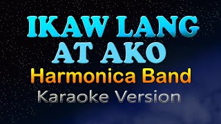 IKAW LANG AT AKO  Harmonica Band After All Tagalog HD Karaoke [upl. by Innattirb375]