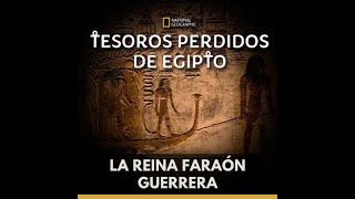 Tesoros perdidos de Egipto La Faraon guerrera [upl. by Baggett]