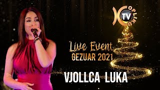 Vjollca Luka  Kolazh Live Live Event 2021 Tv Kopliku [upl. by Nedrah260]