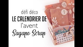 SCRAPBOOKING Challenge  Décorer le calendrier de lAVENT Sagapo Scrap [upl. by Eiramanad228]