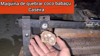 tô fazendo uma máquina de quebrar coco babaçu para tirar azeite e etc máquina caseira quebrar coco [upl. by Felicity]