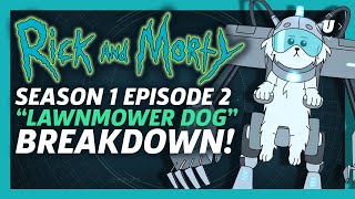 Rick And Morty Season 1 Episode 2 quotLawnmower Dogquot Breakdown [upl. by Morty]