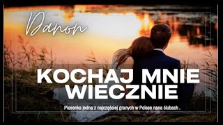 DaNON  Kochaj mnie wiecznie  ft Wiola  Official Video [upl. by Corney]