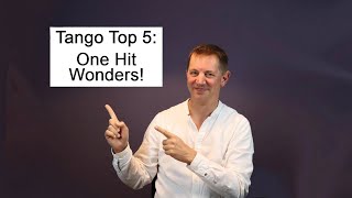 Tango Top 5 One Hit Wonders [upl. by Cardie537]