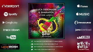 Luca Debonaire amp Sharapov  Funk Junky Radio Edit [upl. by Amirak887]