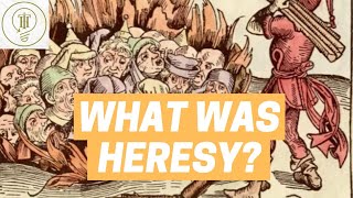 WHAT WAS HERESY HERESY DURING THE MIDDLE AGES [upl. by Davy]