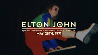 Elton John  Live in Tampa May 28th 1971 [upl. by Nalyd]