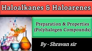 Polyhalogen Compounds  Chloroform  Iodoform  Freons  Uses  Class 12  Shravan Sir Chemistry [upl. by Anilas4]