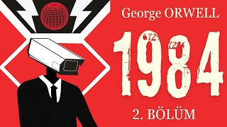 Bin Dokuz Yüz Seksen Dört  1984  George Orwell Sesli Kitap 2 Bölüm  Okuyan Mavi [upl. by Ramat]