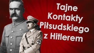 Tajne kontakty Piłsudskiego z Hitlerem [upl. by Ennirak]