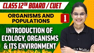 Ecosystem in 38 Minutes  Full Chapter Revision  Class 12th NEET [upl. by Ococ558]