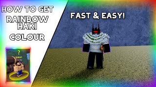 How To Get Rainbow Haki Colour  FAST amp EASY [upl. by Annerol]