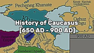 History of Caucasus 650 AD  900 AD [upl. by Joette]