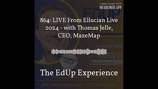 864 LIVE From Ellucian Live 2024  with Thomas Jelle CEO MazeMap  The EdUp Experience [upl. by Nahsar]