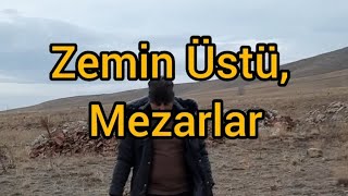 zemin üstü mezarlar [upl. by Vladi]