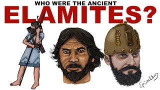 Who were the Elamites History of Ancient Elam [upl. by Meid]