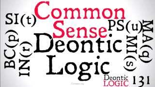 Common Sense Deontic Logic [upl. by Alphonso]