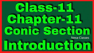 Introduction Chapter 11 Conic Section Class 11 NCERT MATHS [upl. by Egoreg]