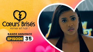 COEURS BRISÉS  Saison 1  Episode 35  Bande Annonce [upl. by Adnovaj]