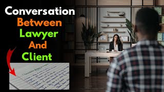 Dialogue Between A Lawyer And A Client  Conversation between Lawyer And Client  Lawyer And Client [upl. by Nnahs]