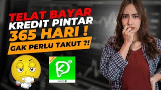 Telat Bayar Kredit Pintar 365 Hari Gak Perlu Takut Resiko Galbay Kredit Pintar 2023 [upl. by Cissej]